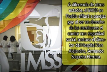 Acepta IMSS Puebla unión gay