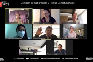 Aprueba Comisión de Gobernación del Congreso, admisión y desahogo de pruebas y alegatos del proceso de desaparición del ayuntamiento de Tehuacán