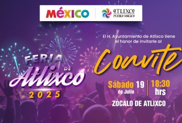 ARIADNA AYALA, PRESIDENTA MUNICIPAL, ARRANCARÁ LA FERIA DE ATLIXCO 2025 CON CONVITE, MÚSICA Y MUCHA ALEGRÍA.