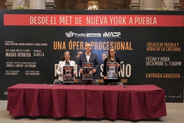 Desde el MET de Nueva York llega a Puebla capital la ópera “Primero Sueño”