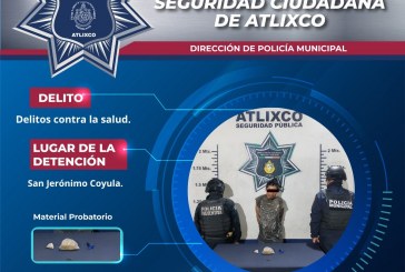 En Atlixco refuerzan combate a delitos contra la salud